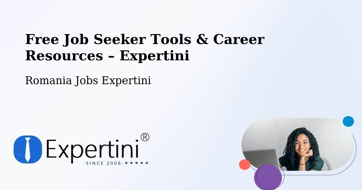 Free Job Seeker Tools & Career Resources – Casimcea - Casimcea, Romania Jobs Expertini
