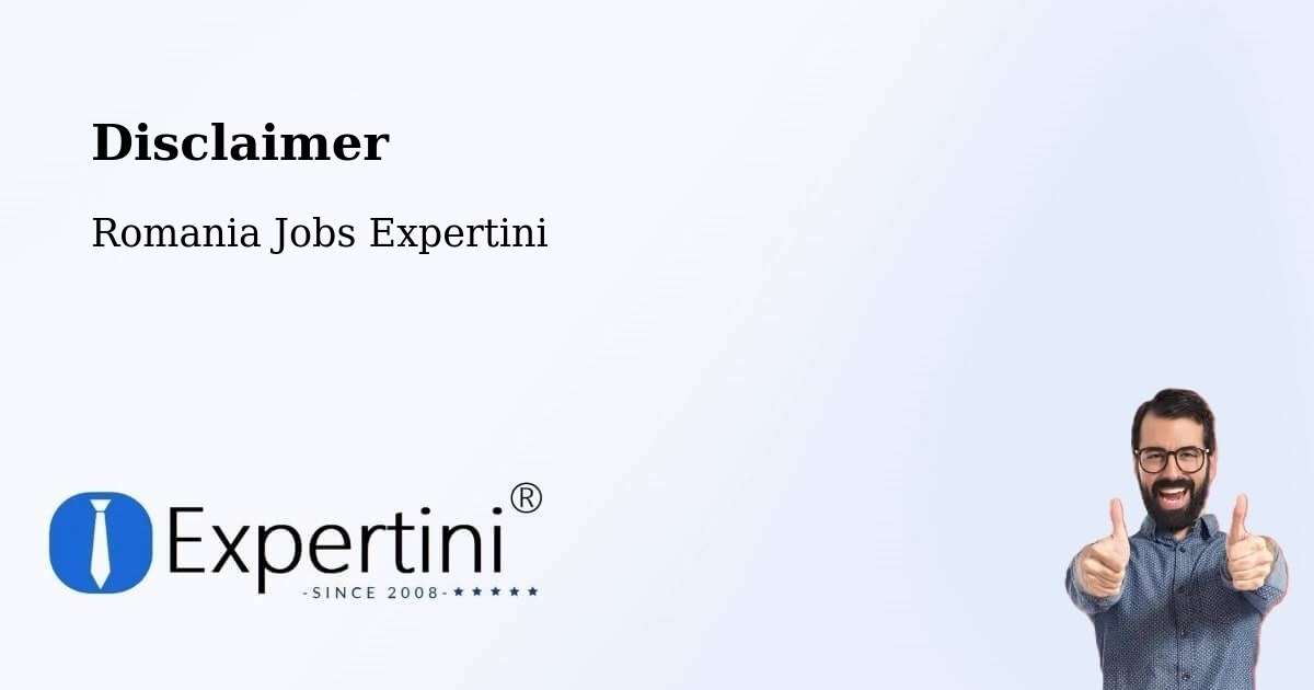 Disclaimer – Casimcea - Romania Jobs Expertini